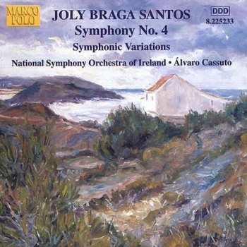 Joly Braga Santos: Symphony No. 4 • Symphonic Variations