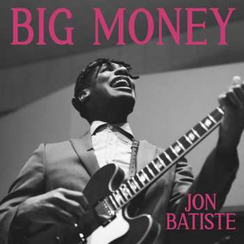 Album Jon Batiste: Big Money
