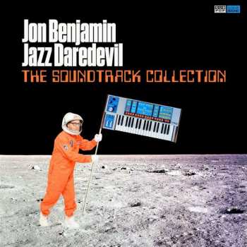 Album Jon Benjamin: The Soundtrack Collection
