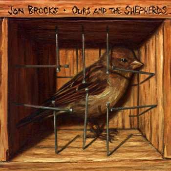 CD Jon Brooks: Ours And The Shepherds 468566