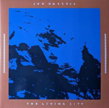 Album Jon Hassell: The Living City