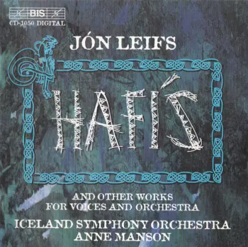 Hafís And Other Works For Voices And Orchestra