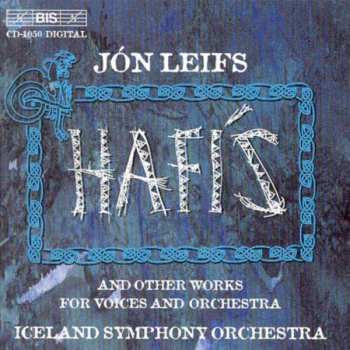 CD Jón Leifs: Hafis And Other Works For Voices And Orchestra 407659