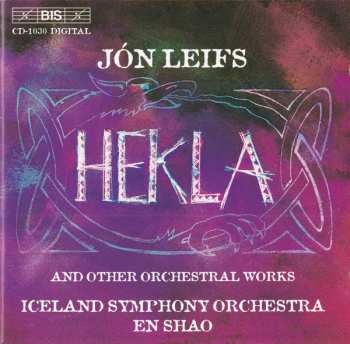 Jón Leifs: Hekla And Other Orchestral Works