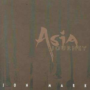 Album Jon Mark: Asia Journey