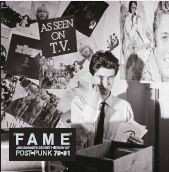 Album Jon Savage: Fame (Jon Savage's Secret History Of Post-Punk 78-81)