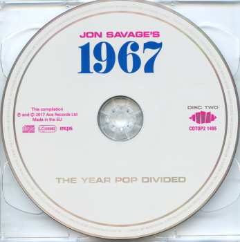 2CD Jon Savage: Jon Savage’s 1967 (The Year Pop Divided) 120766