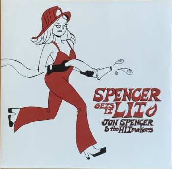LP Jon Spencer & The Hitmakers: Spencer Gets It Lit CLR | LTD 474464