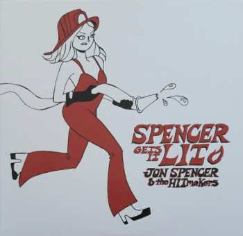 LP Jon Spencer & The Hitmakers: Spencer Gets It Lit 461083