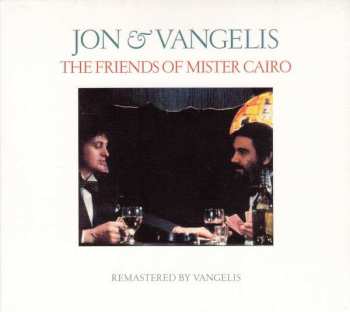 CD Jon & Vangelis: The Friends Of Mister Cairo DIGI 13400