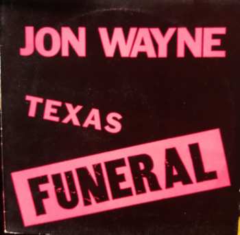 Album Jon Wayne: Texas Funeral