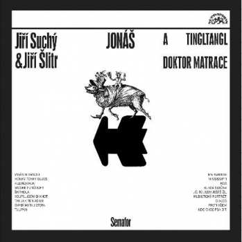 Album Jiří Suchý & Jiří Šlitr: Jonáš A Tingltangl / Jonáš A Doktor Matrace