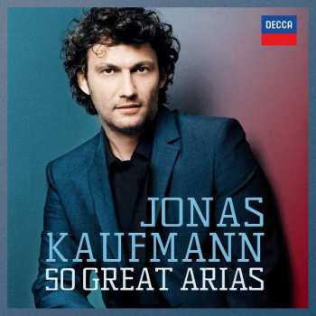 Album Jonas Kaufmann: 50 Great Arias