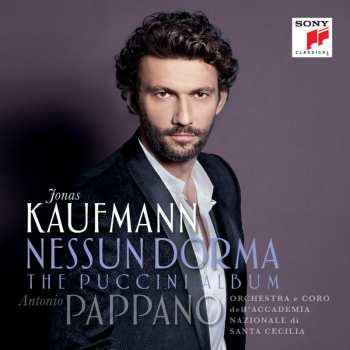 Album Jonas Kaufmann: Nessun Dorma - The Puccini Album