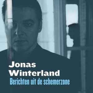 Album Jonas Winterland: Berichten Uit de Schemerzone