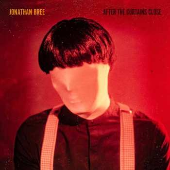 CD Jonathan Bree: After The Curtains Close 298977