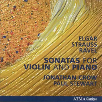 Elgar Strauss Ravel - Sonatas For Violin And Piano