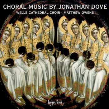 Album Jonathan Dove: Chorwerke