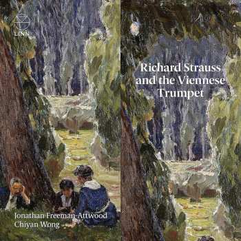 Album Jonathan Freeman Attwood: Richard Strauss And The Viennese Trumpet