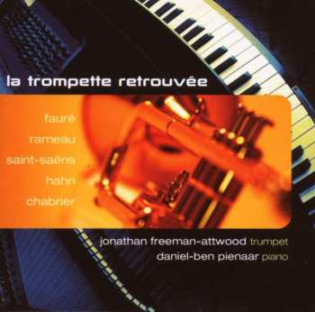 Album Jonathan Freeman Attwood: La Trompette Retrouvée