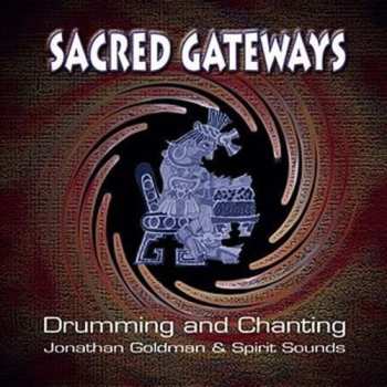 Album Jonathan Goldman: Gateways: Men's Drumming And Chanting