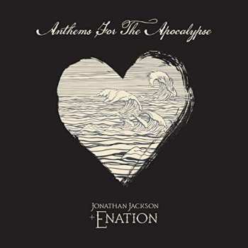 Album Jonathan Jackson: Anthems For The Apocalypse