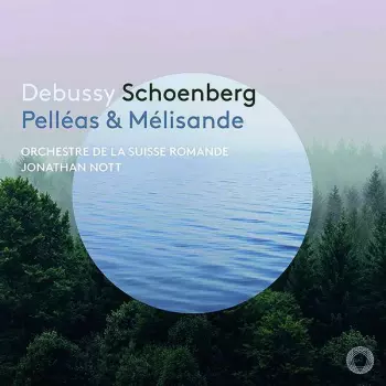 Debussy Schoenberg Pelléas & Mélisande
