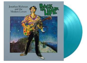 LP Jonathan Richman & The Modern Lovers: Back In Your Life (180g) (limited Numbered Edition) (turquoise Vinyl) 516739