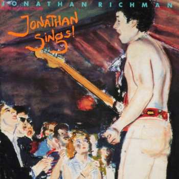 LP Jonathan Richman & The Modern Lovers: Jonathan Sings! 377389