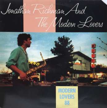Album Jonathan Richman & The Modern Lovers: Modern Lovers 88