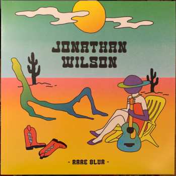 Album Jonathan Wilson: Rare Blur