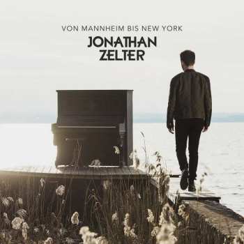 Album Jonathan Zelter: Von Mannheim Bis New York