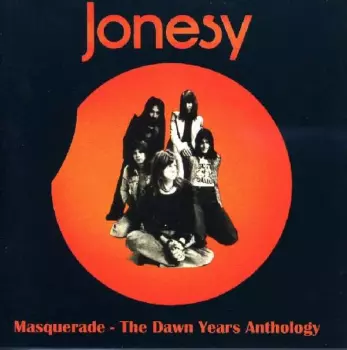 Jonesy: Masquerade - The Dawn Years Anthology