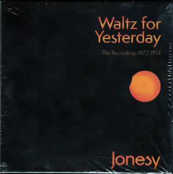 Waltz For Yesterday (The Recordings 1972-1974)