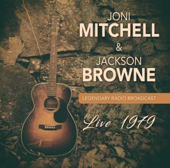 Album Joni Mitchel & Jackson Browne: Live 1979