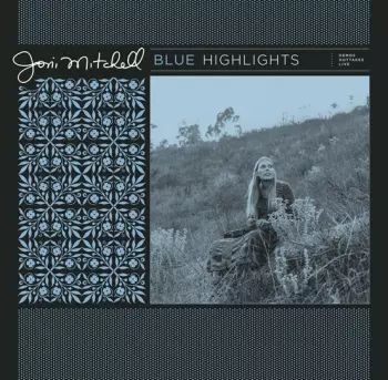 Joni Mitchell: Blue Highlights 