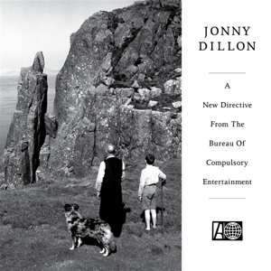 LP Jonny Dillon: A New Directive From The Bureau of Compulsory Entertainment 534218