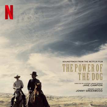 Album Jonny Greenwood: The Power Of The Dog (Soundtrack From The Netflix Film)