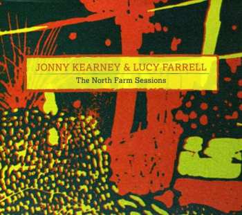 Album Jonny Kearney & Lucy Farrell: The North Farm Sessions