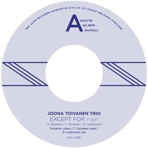 Album Joona Toivanen Trio: 7-except For / Keyboard Study No. 2