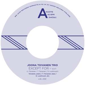 SP Joona Toivanen Trio: Except For / Keyboard Study No. 2 