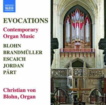 CD Christian von Blohn: Evocations (Contemporary Organ Music) 530280