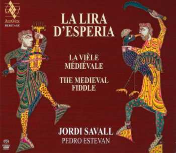 Album Jordi Savall: La Lira D'Espéria: La Vièle Médiévale The Medieval Fiddle