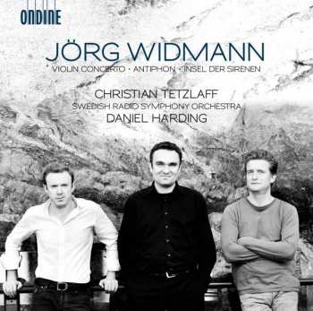 Album Jörg Widmann: Violin Concerto ∙ Antiphon ∙ Insel Der Sirenen