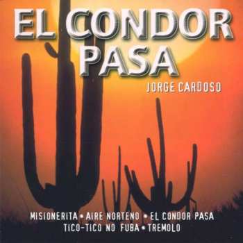 Album Jorge Cardoso: El Condor Pasa