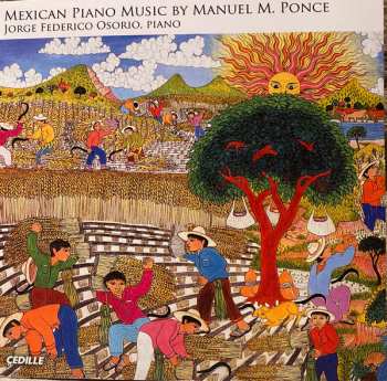 Album Jorge Federico Osorio: Mexican Piano Music By Manuuel M. Ponce