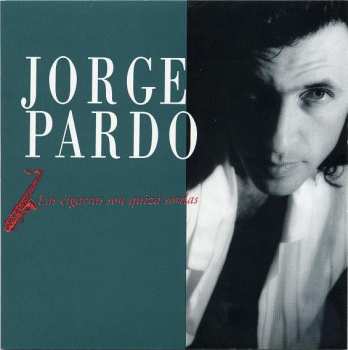 Album Jorge Pardo: Las Cigarras Son Quizá Sordas
