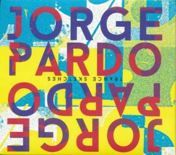 Album Jorge Pardo: Trance Sketches