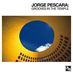 Album Jorge Pescara: Grooves In The Temple