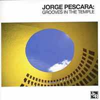 CD Jorge Pescara: Grooves In The Temple 467767